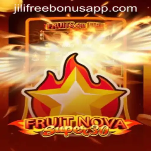 Exploring FruitrNovaSupe30: Unleash the Fun with Jili Free Register Bonus